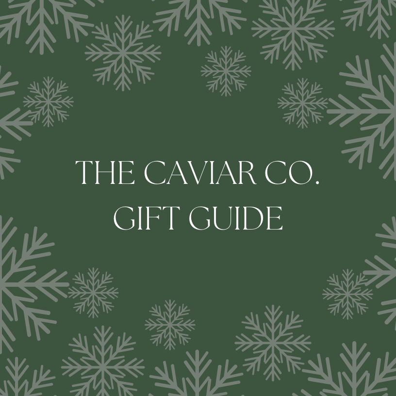 Holiday Gift Guide- Caviar Connoisseur